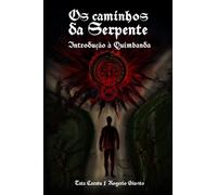 Os Caminhos da Serpente: Introdução à Quimbanda