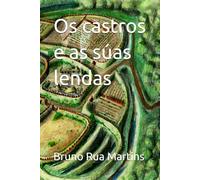 Os castros e as súas lendas (COLECCIÓN TABOADA CHIVITE DE PATRIMONIO)
