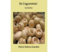 Os Cogumelos! (ebook)