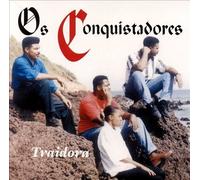 Os Conquistadores - Traidora