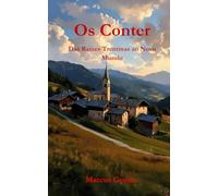 Os Conter: Das Raízes Trentinas ao Novo Mundo