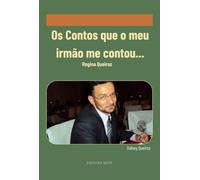 Os contos que o meu irmão me contou...