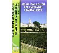 Os de Balaguer. Les Avellanes i Santa Linya, mapa excursionista. Escala 1:20.000. Editorial Piolet.: Monestir de les Avellanes. Els Aspres de la Noguera (SIN COLECCION)