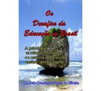 Os Desafios Da Educação No Brasil (ebook)