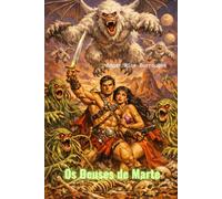 Os Deuses de Marte: Série John Carter de Marte, livro 2 (traduzido)