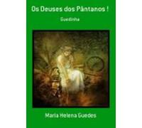 Os Deuses Dos Pântanos ! (ebook)