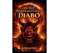 OS DEZ MANDAMENTOS DO DIABO: Um Espelho na Escuridão