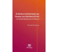 Os Direitos Constitucionais Das Pessoas Com Deficiência (pcds) E Os Pr