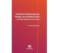 Os Direitos Constitucionais das Pessoas com Deficiência (PcDs) e os Principais Obstáculos para sua Efetivação