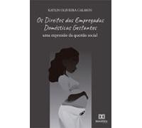 Os Direitos Das Empregadas Domésticas Gestantes (ebook)