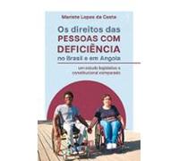 Os Direitos Das Pessoas Com Deficiência No Brasil E Em Angola (ebook)