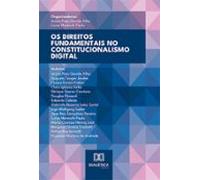 Os Direitos Fundamentais No Constitucionalismo Digital (ebook)