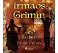 Os Dois Irmãozinhos (audiolibro)