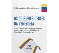 Os Dois Presidentes Da Venezuela (ebook)