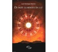 Os Doze Guardiões Da Luz (ebook)