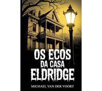 Os Ecos da Casa Eldridge: Baseado na lenda das Terras de Sultr