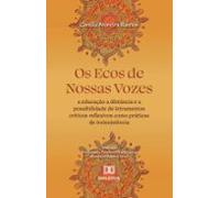 Os Ecos De Nossas Vozes (ebook)