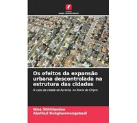 Os efeitos da expansão urbana descontrolada na estrutura das cidades: O caso da cidade de Kyrenia, no Norte de Chipre