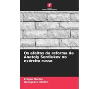 Os efeitos da reforma de Anatoly Serdiukov no exército russo