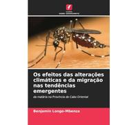 Os efeitos das alterações climáticas e da migração nas tendências emergentes: da malária na Província do Cabo Oriental
