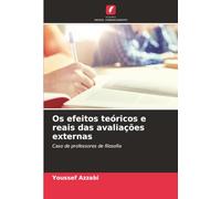 Os efeitos teóricos e reais das avaliações externas: Caso de professores de filosofia
