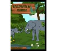 Os Elefantes Na Floresta (ebook)