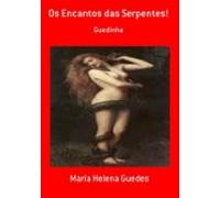 Os Encantos Das Serpentes! (ebook)