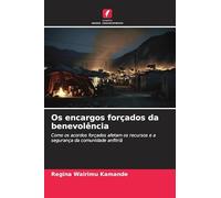 Os encargos forçados da benevolência: Como os acordos forçados afetam os recursos e a segurança da comunidade anfitriã
