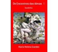 Os Encontros Das Almas ! (ebook)