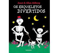 Os Esqueletos Divertidos (tras os montes)