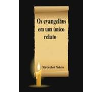 Os Evangelhos Em Um Único Relato (ebook)