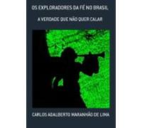 Os Exploradores Da Fé No Brasil (ebook)