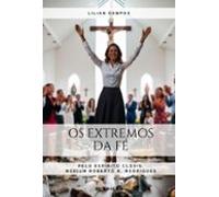 Os Extremos Da Fé (ebook)