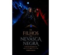 OS FILHOS DA NEVASCA NEGRA: O DÉCIMO PRIMEIRO VÉU