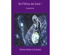 Os Filhos De Gaia ! (ebook)