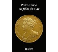 Os fillos do mar (EDICIÓN LITERARIA - NARRATIVA)