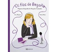 Os fíos de Begoña: Pequena biografía de Begoña Caamaño (INFANTIL E XUVENIL - PEQUENO MERLÍN - Albums)