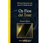 Os Fios Do Tear (Em Portuguese do Brasil)