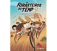 Os Forasteiros do Tempo 1. A aventura dos Balbuena no afastado Oeste (Los Forasteros del Tiempo)
