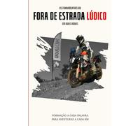 Os fundamentais do fora de estrada lúdico em duas rodas