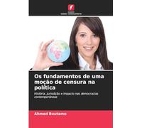 Os fundamentos de uma moção de censura na política: História, jurisdição e impacto nas democracias contemporâneas