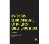 Os Fundos De Investimento Em Direitos Creditórios (fidc) (ebook)