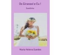 Os Girassol E Eu ! (ebook)