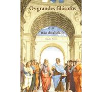 Os grandes filósofos e a não dualidade