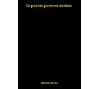 Os Grandes Guerreiros Nórdicos (ebook)