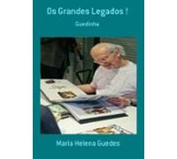 Os Grandes Legados ! (ebook)