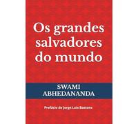 Os grandes salvadores do mundo