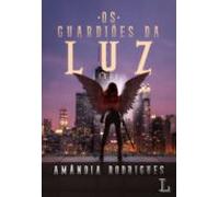 Os Guardiões Da Luz (ebook)