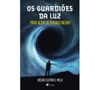 Os Guardiões Da Luz (ebook)