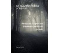 Os Guardiões Das Sombras (ebook)